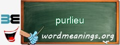 WordMeaning blackboard for purlieu